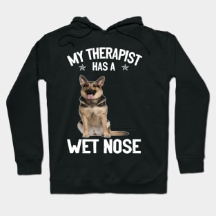 My Therapist Has A Wet Nose Hoodie